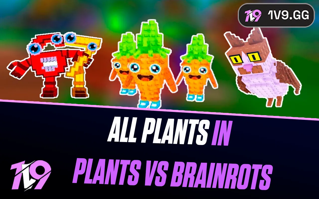 All Plants in Plants vs Brainrots: Complete List